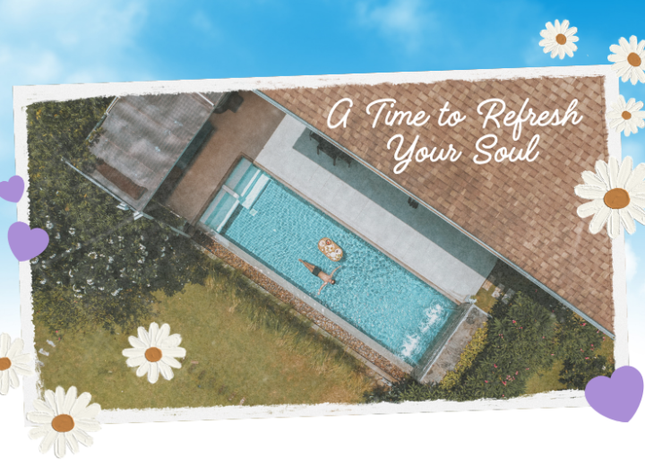 A Time to Refresh Your Soul