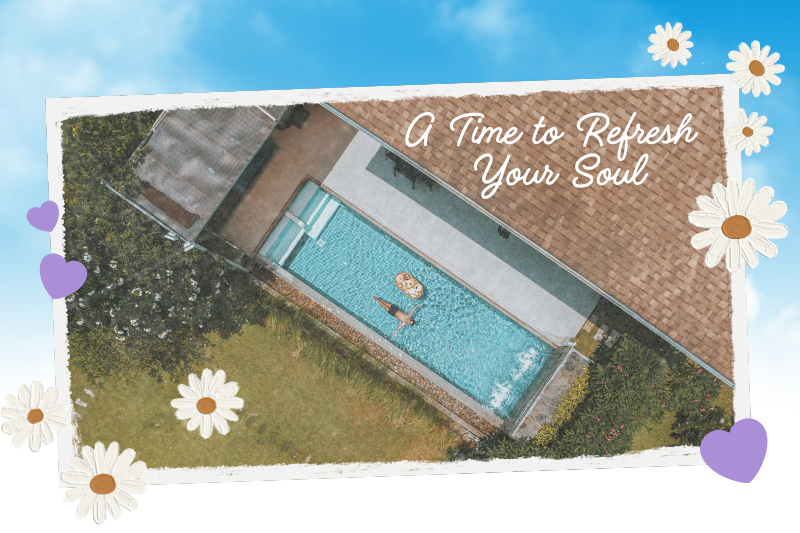 A Time to Refresh Your Soul