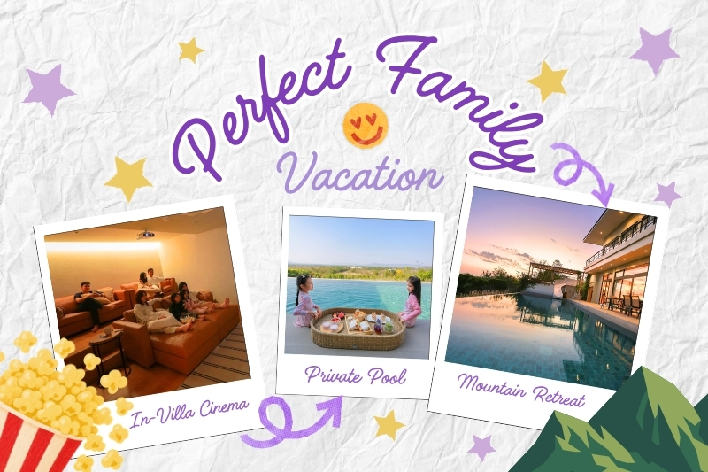 Perfect Family Vacation: เติมเต็มช่วงเวลาของครอบครัวด้วย In-Villa Cinema และสระว่ายน้ำปรับอุณหภูมิส่วนตัว
